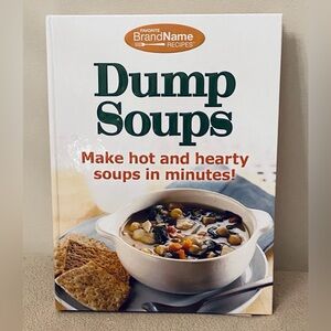 Dump Soups by Favorite Brand Name Recipes Hardcover Recipe Book